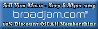 Visit Broadjam to Sell Your Music Now! Visit Broadjam to Sell Your Music Now!